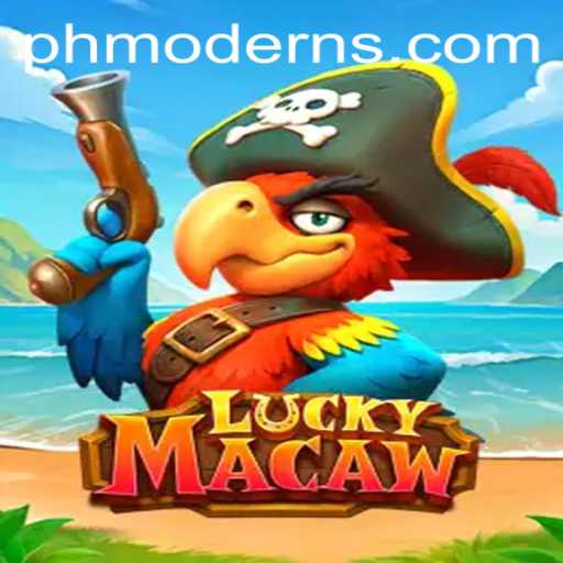 LuckyMacaw: A Fresh Take on Modern Gaming with PHMODERN