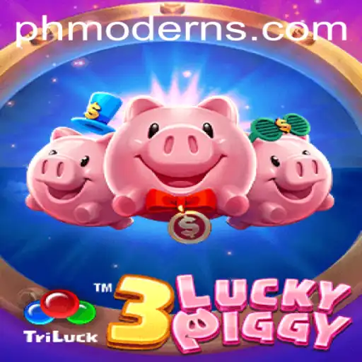 Discover the Exciting World of 3LUCKYPIGGY: A Modern Gaming Experience with PHMODERN